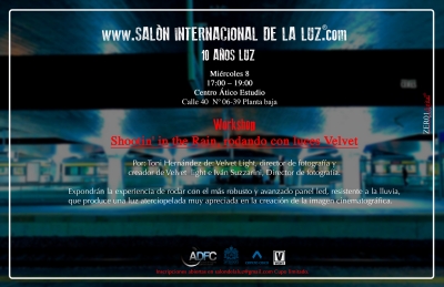 WORKSHOP - Shootin' in the Rain, rodando con luces Velvet