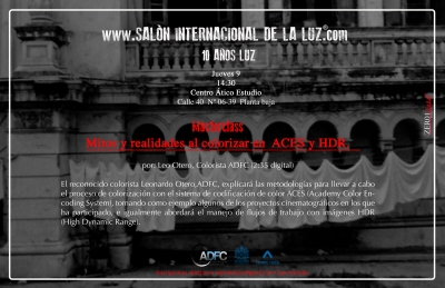 Masterclass - Mitos y realidades al colorizar en  ACES y HDR.